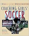 Coaching Girls' Soccer: A Baffled Parent's Guide (Baffled Parents Guides)