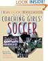 The Baffled Parent's Guide to Coaching Girls' Soccer (Baffled Parent's Guides)