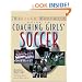 Coaching Girls' Soccer: A Baffled Parent's Guide (Baffled Parents Guides)