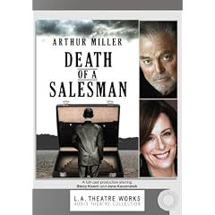 Death of a Salesman (L.A. Theatre Works Audio Theatre Collections)