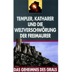 Das Geheimnis des Grals 2 - Templer, Katharer und die Weltverschw�rung der Freimaurer [VHS]