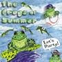 The Frogs Of Summer