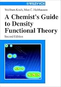 A Chemist's Guide to Density Functional Theory, 2nd Edition