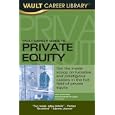 Vault Private Equity Career Guide (Vault Career Library)
