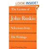 The Genius of John Ruskin: Selections from His Writings (Victorian Literature and Culture Series)