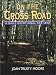 Book On the Cross Road: A Daily Devotional for Lent