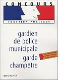Revue Foucher  / Gardien de police municipale, Garde champêtre