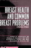 Breast Health and Common Breast Disorders: A Practical Approach (ACP Women's Health)