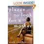 Places to Look for a Mother: A Novel