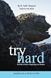 Try Hard: One Man's Goal in Regaining Lost Dreams