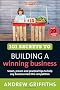101 Secrets to Building a Winning Business (101 Ways) (101 Ways Series)
