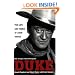 Duke: Life and Times: The Life and Times of John Wayne