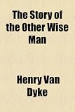 The Story of the Other Wise Man