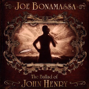 Joe Bonamassa - The Ballad Of John Henry Lyrics - Zortam Music