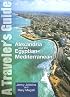 Alexandria & The Egyptian Mediterranean: A Traveler's Guide