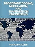 Broadband Coding, Modulation, and Transmission Engineering