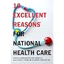 10 Excellent Reasons for National Health Care