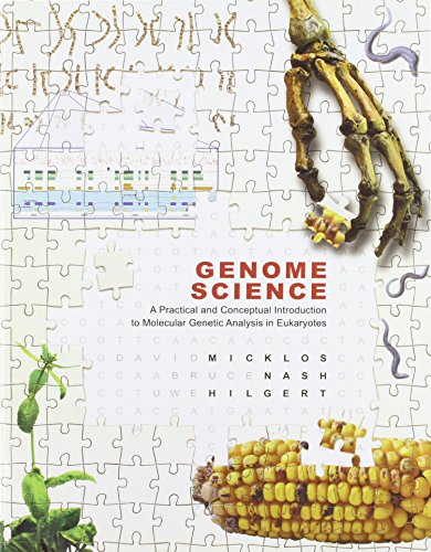 genome science a practical and conceptual introduction to molecular genetic analysis in eukaryotes