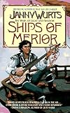 Ships of Merior (Wars of Light & Shadow, Vol. 1)
