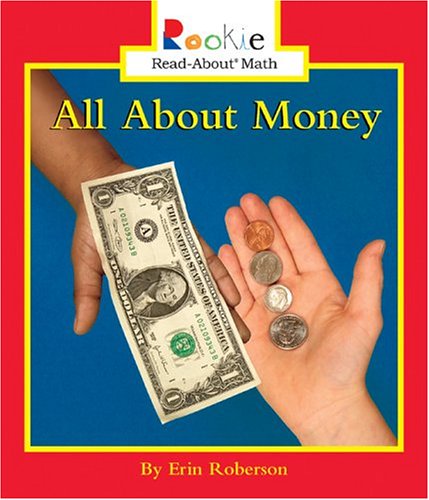 All about Money (Rookie Read-About Math)