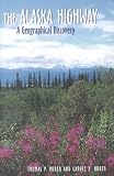 The Alaska Highway: A Geographical Discovery