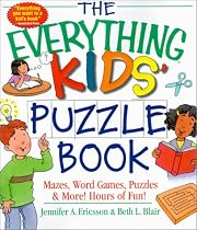 The Everything Kids' Puzzle Book: Mazes, Word Games, Puzzles & More! Hours of Fun! (Everything Kids Series)