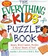 The Everything Kids' Puzzle Book: Mazes, Word Games, Puzzles & More! Hours of Fun! (Everything Kids Series)
