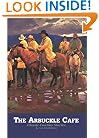 The Arbuckle Cafe: Classic Cowboy Stories