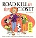 Road Kill in the Closet, Book Four of the Syndicated Cartoon Stone Soup (Stone Soup (Four Panel Press)) (Stone Soup (Four Panel Press))