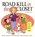 Road Kill in the Closet, Book Four of the Syndicated Cartoon Stone Soup (Stone Soup (Four Panel Press)) (Stone Soup (Four Panel Press))