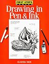 Drawing in Pen & Ink (First Step Series)