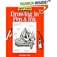First Steps Drawing in Pen & Ink (First Step Series)