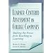 Learner-Centered Assessment on College Campuses: Shifting the Focus from Teaching to Learning