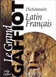 Dictionnaire latin-fran�ais : Le grand Gaffiot