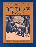 Historical Atlas of the Outlaw West