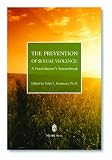 The Prevention of Sexual Violence:A Practitioners Sourcebook