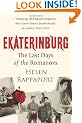 Ekaterinburg: The Last Days of the Romanovs