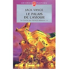 Le Palais de l'amour (La Geste des princes-d�mons, tome 3)