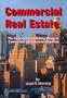 Commercial Real Estate: The Ins and Outs of Making Money in Investment Properties
