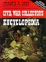 Civil War Collector's Encyclopedia: Vols. 3, 4, and 5