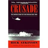 Crusade: The Untold Story of the Persian Gulf War
