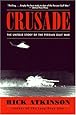 Crusade: The Untold Story of the Persian Gulf War
