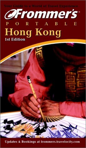 Frommer's Portable Hong Kong, by Beth Reiber Frommer's Portable Hong Kong, by Beth Reiber