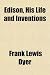 Books : Edison, His Life and Inventions