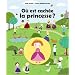 O� est cach�e la princesse ?
