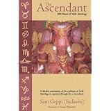 The Ascendant: The 108 Planets of Vedic Astrology