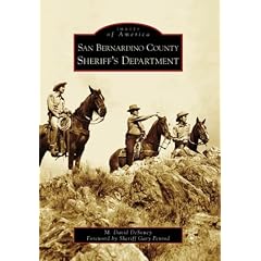 San Bernardino County Sheriff's Department (Images of America (Arcadia Publishing))