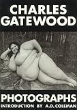 Charles Gatewood Photographs: The Body and Beyond