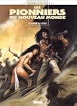 Les pionniers nouveau monde t9 : la r...
