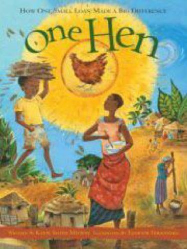 One Hen: How One Small Loan Made a Big Difference